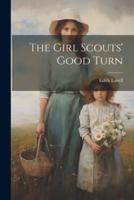 The Girl Scouts' Good Turn