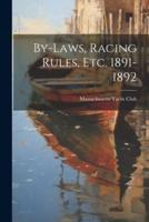 By-Laws, Racing Rules, Etc. 1891-1892