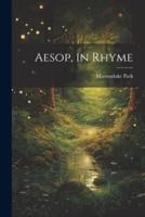 Aesop, in Rhyme