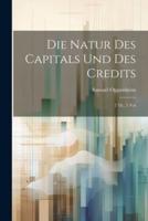 Die Natur Des Capitals Und Des Credits