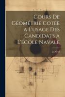 Cours De Géométrie Cotée a L'usage Des Candidats a L'école Navale