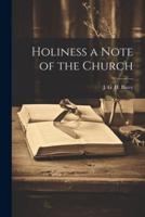 Holiness a Note of the Church
