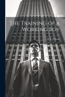 The Training of a Working Boy