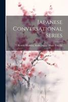 Japanese Conversational Series