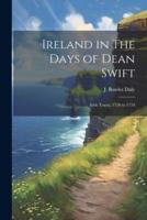Ireland in The Days of Dean Swift