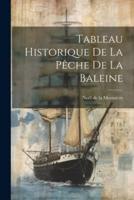 Tableau Historique De La Pêche De La Baleine