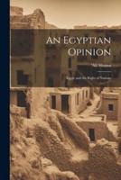 An Egyptian Opinion
