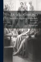 Fair Rosamund