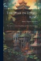 The War in Tong-King