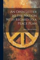 An Open Letter to the Nation With Regard to a Peace Plan