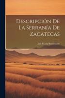 Descripción De La Serranía De Zacatecas