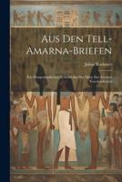 Aus Den Tell-Amarna-Briefen