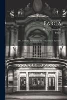 Parga; Ou, Le Brulot, Mélodrame En Trois Actes, a Spectacle