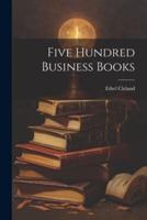Five Hundred Business Books