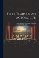 Fifty Years of an Actor's Life