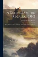 In Defence of the Regalia, 1651-2