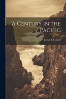 A Century in the Pacific