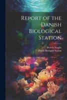 Report of the Danish Biological Station