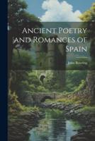 Ancient Poetry and Romances of Spain