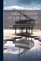 The Education of a Music Lover