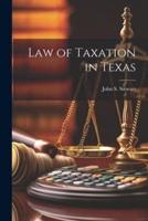 Law of Taxation in Texas