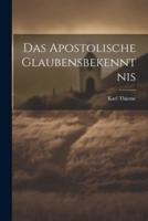 Das Apostolische Glaubensbekenntnis