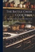 The Battle Creek Cook Book