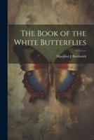 The Book of the White Butterflies