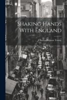 Shaking Hands With England