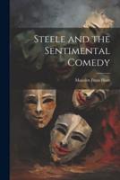 Steele and the Sentimental Comedy