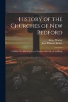 History of the Churches of New Bedford