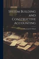 System Building and Constructive Accounting