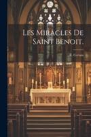 Les Miracles De Saint Benoit.