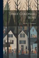 Three Colonial Boys