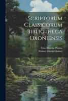 Scriptorum Classicorum Bibliotheca Oxoniensis