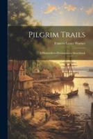 Pilgrim Trails