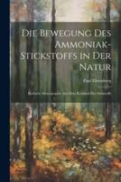 Die Bewegung Des Ammoniak-Stickstoffs in Der Natur