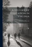 A History of Education in Virginia