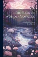 The Book of Wonder Voyages;