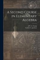 A Second Course in Elementary Algebra