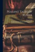 Peasant Tales of Russia