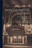 Iroquois Theatre ... Chicago; Souvenir Programme