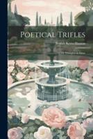 Poetical Trifles; or Thoughts in Verse