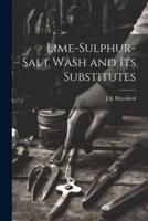 Lime-Sulphur-Salt Wash and Its Substitutes