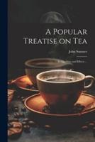 A Popular Treatise on Tea