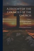 A History of the Councils of the Church
