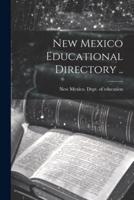 New Mexico Educational Directory ..
