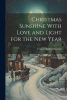 Christmas Sunshine With Love and Light for the New Year
