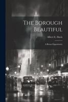 The Borough Beautiful; a Bronx Opportunity