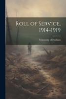 Roll of Service, 1914-1919